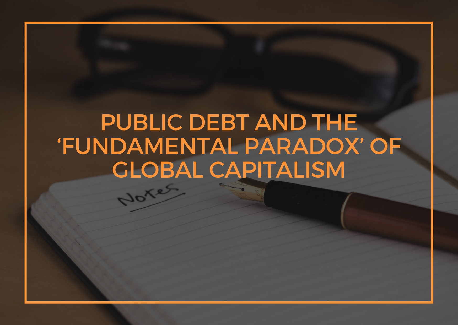 Public Debt and the ‘Fundamental Paradox’ of Global Capitalism